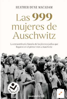 LAS 999 MUJERES DE AUSCHWITZ