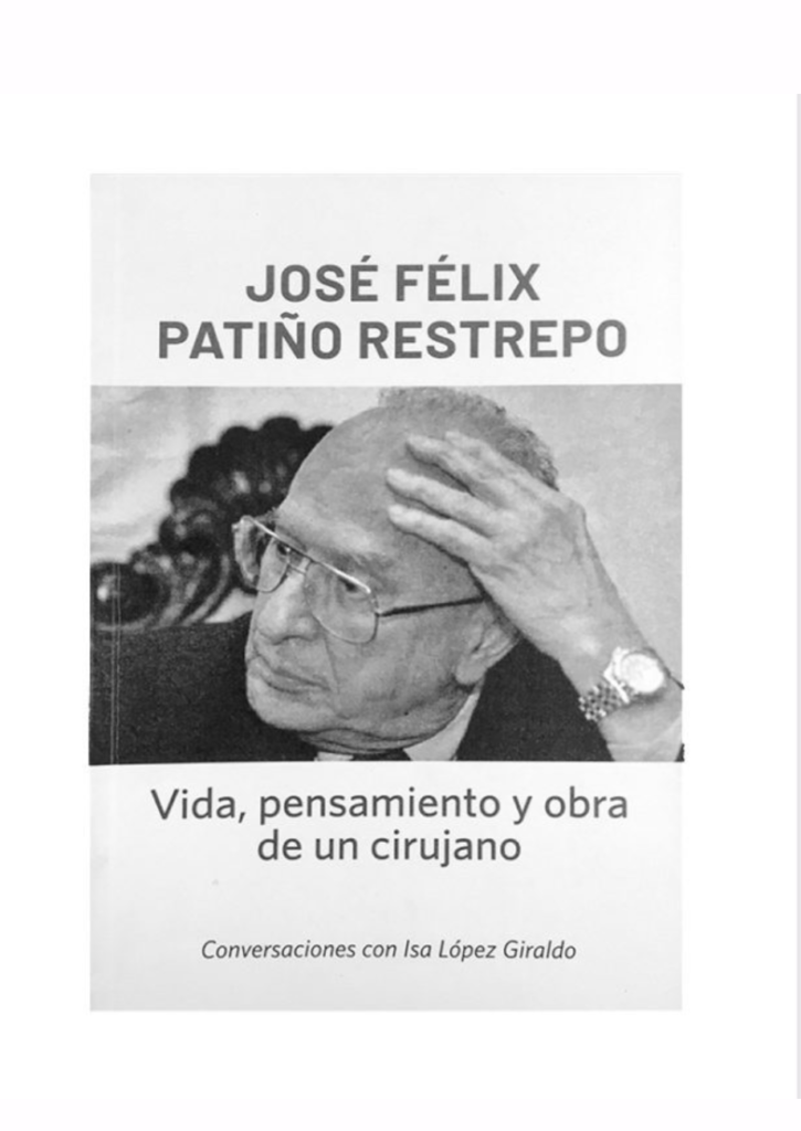 Vida, pensamiento y obra de un cirujano